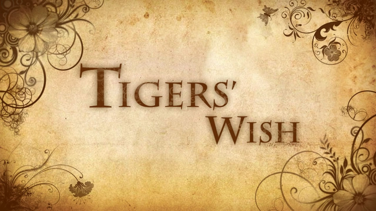 Tigers' Wish